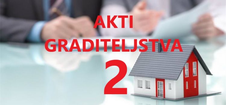 Akti graditeljstva – Građevinska dozvola